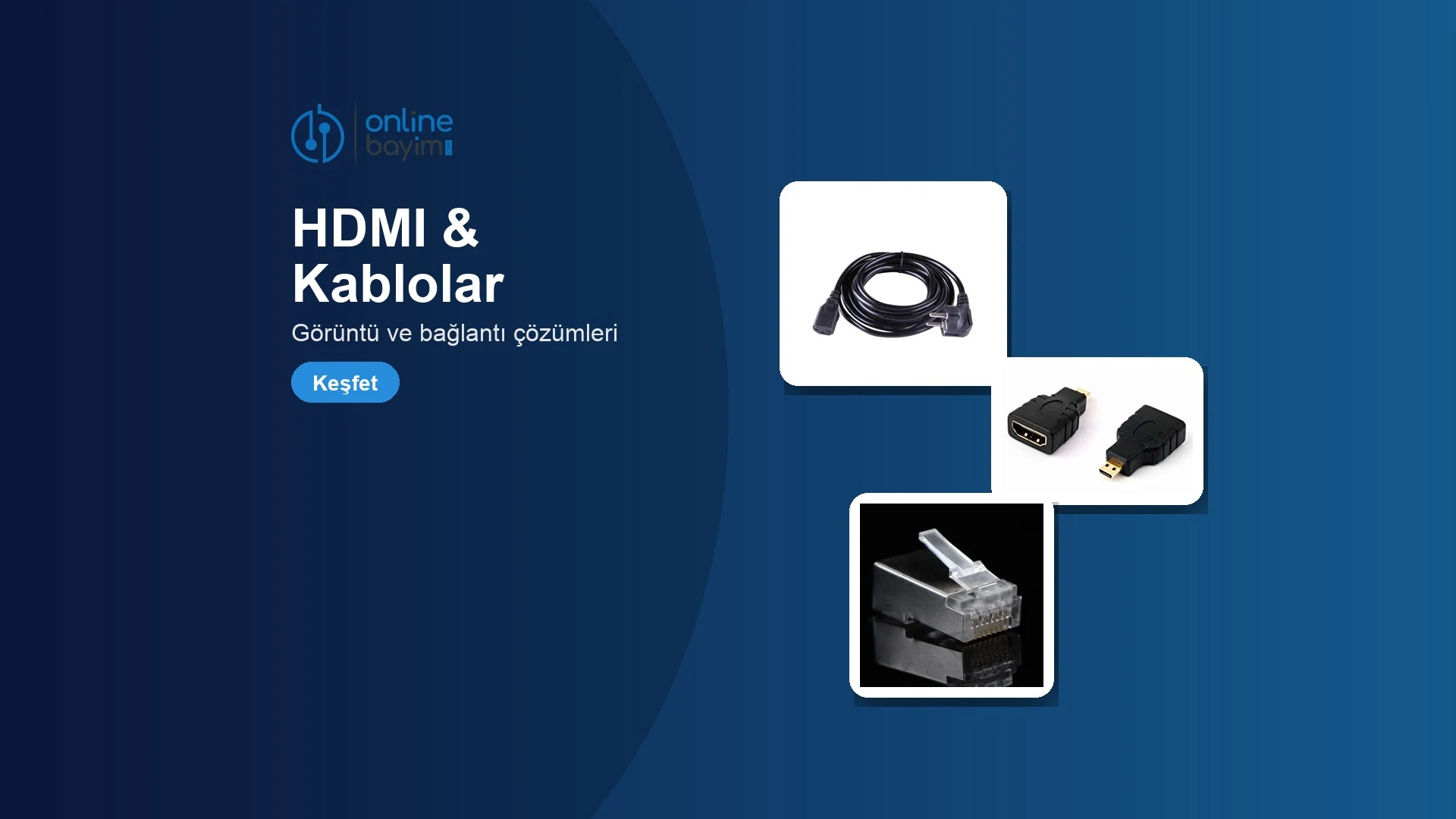 HDMI & Kablolar